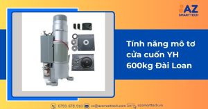 Tính năng mô tơ cửa cuốn YH 600kg Đài Loan