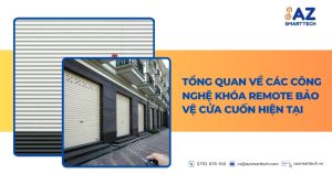 Tổng quan về các công nghệ khóa remote bảo vệ cửa cuốn hiện tại