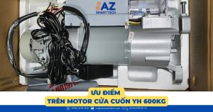 Ưu điểm trên motor cửa cuốn YH 600kg