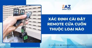 Xác định cài đặt remote cửa cuốn thuộc loại nào