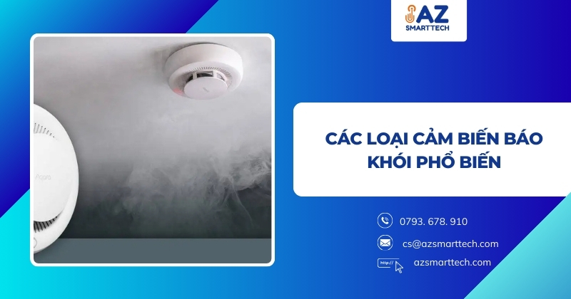 Các loại cảm biến báo khói phổ biến