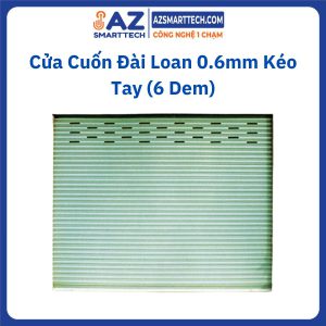 Cửa Cuốn Đài Loan 0.6mm Kéo Tay (6 Dem)