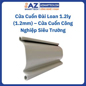 Cửa Cuốn Đài Loan 1.2ly (1.2mm) – Cửa Cuốn Công Nghiệp Siêu Trường