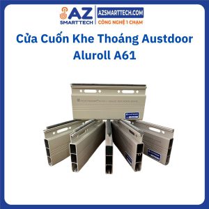 Cửa Cuốn Khe Thoáng Austdoor Aluroll A61