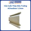 Cửa Cuốn Thép Siêu Trường AChauDoor 1.2mm