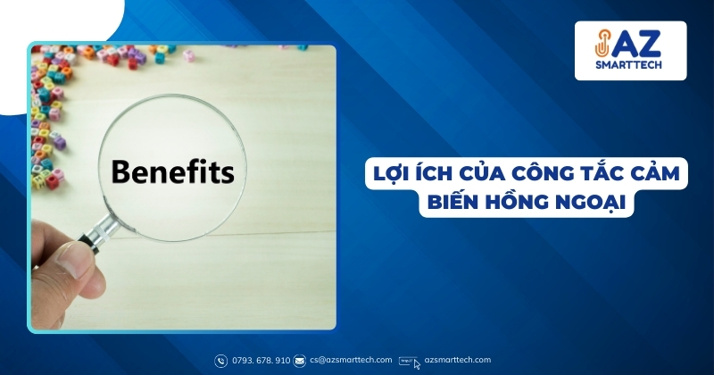 Cảm Biến Chuyển Động Hồng Ngoại Pir Sensor 8 Lợi ích của công tắc cảm biến hồng ngoại