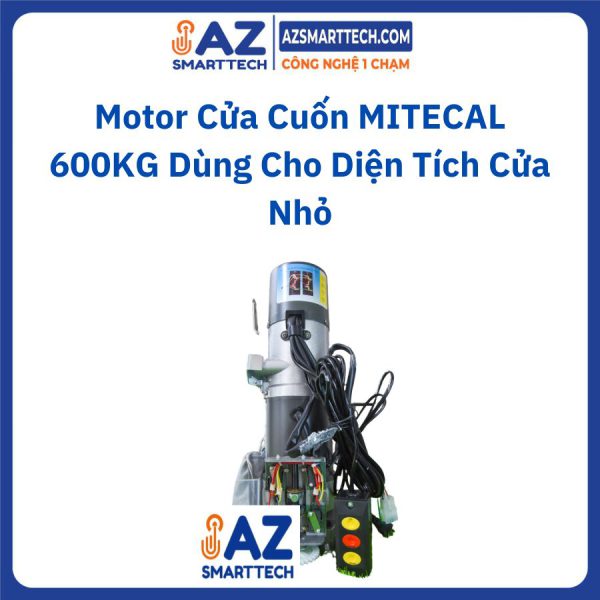 Motor Cửa Cuốn MITECAL 600KG Dùng Cho Diện Tích Cửa Nhỏ