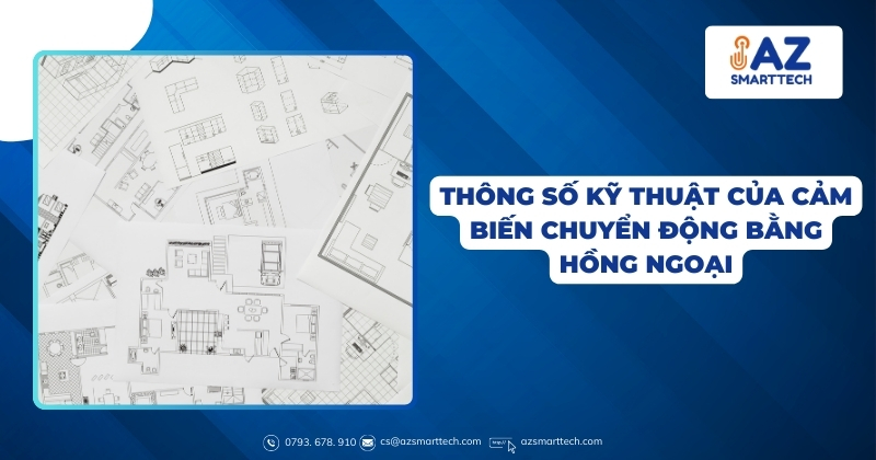 Thông số kỹ thuật của cảm biến chuyển động bằng hồng ngoại
