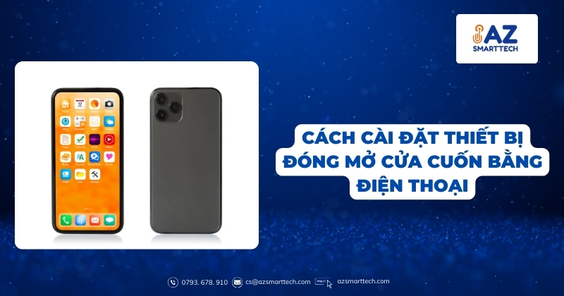 Cách cài đặt thiết bị đóng mở cửa cuốn bằng điện thoại