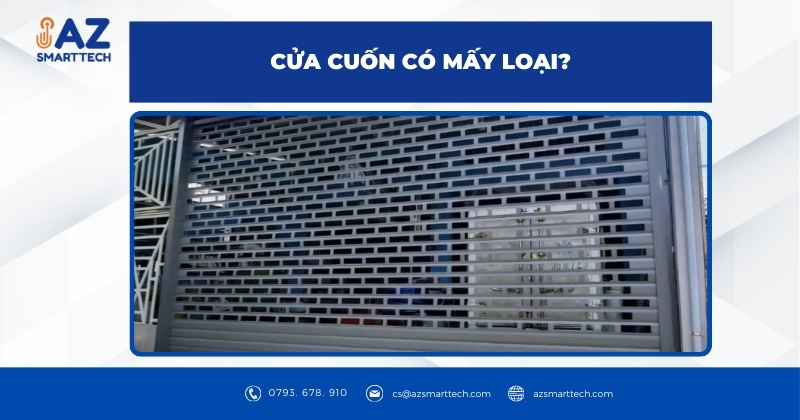 Cửa cuốn có mấy loại?