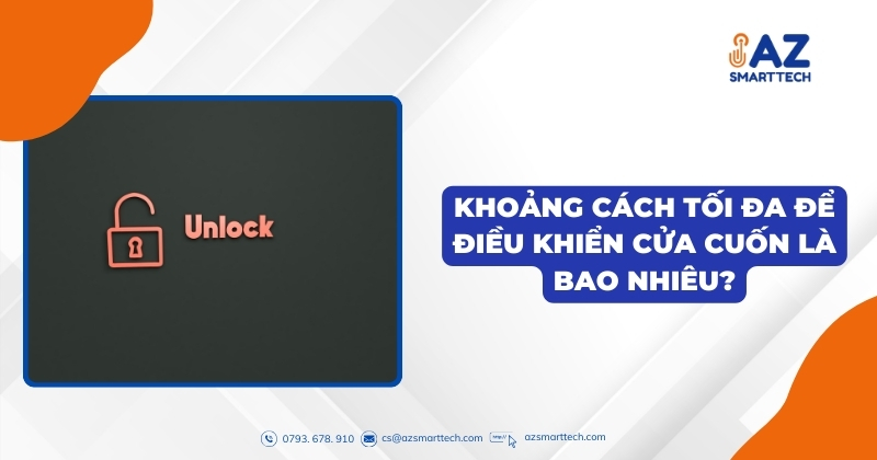 Khoảng cách tối đa để điều khiển cửa cuốn là bao nhiêu?