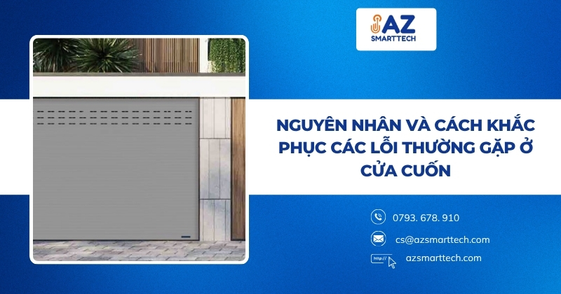 Nguyên nhân và cách khắc phục các lỗi thường gặp ở cửa cuốn