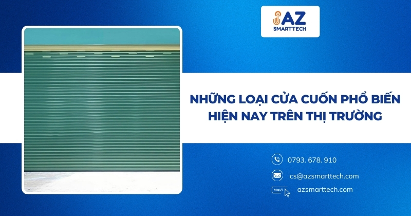 Những loại cửa cuốn phổ biến hiện nay trên thị trường