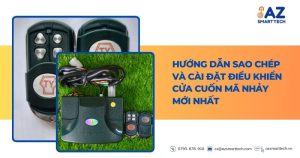 Hướng dẫn sao chép và cài đặt điều khiển cửa cuốn mã nhảy mới nhất