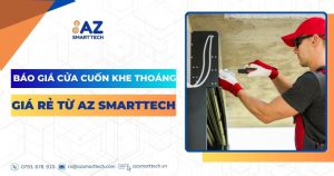 Báo giá cửa cuốn khe thoáng giá rẻ chính hãng mới nhất 2025 5 Báo giá cửa cuốn khe thoáng giá rẻ từ AZ SMARTTECH