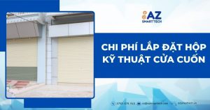 Cách làm hộp kỹ thuật cửa cuốn đẹp, bền, chi tiết từ A - Z 6 Chi phí lắp đặt hộp kỹ thuật cửa cuốn