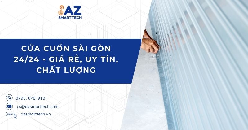 Cửa cuốn Sài Gòn 24/24 - Giá rẻ, uy tín, chất lượng