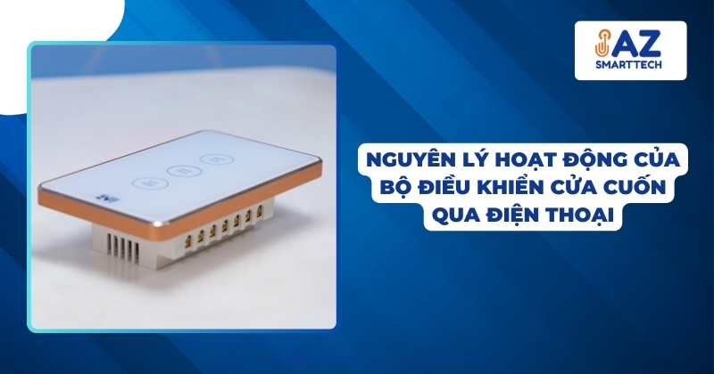 Nguyên lý hoạt động của bộ điều khiển cửa cuốn qua điện thoại