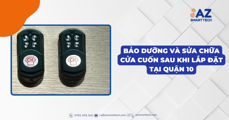 Bảo dưỡng và sửa chữa cửa cuốn sau khi lắp đặt tại Quận 10