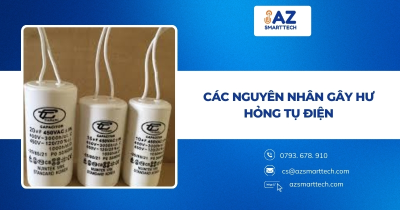Các nguyên nhân gây hư hỏng tụ điện