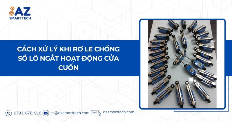 Cách xử lý khi rơ le chống sổ lô ngắt hoạt động cửa cuốn