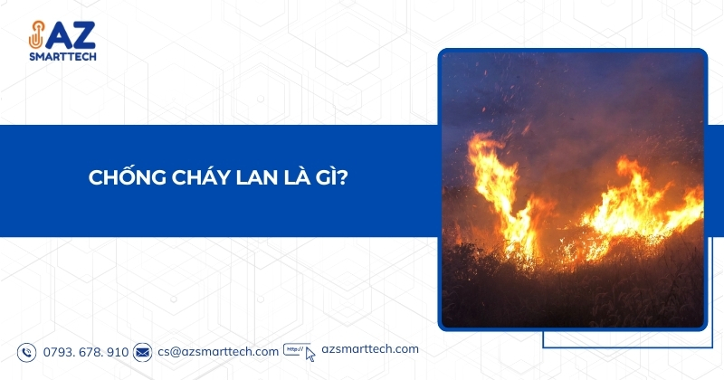 Chống cháy lan là gì?