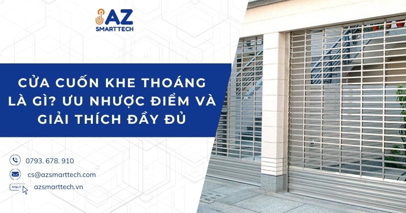 Cửa cuốn khe thoáng là gì? Ưu nhược điểm và giải thích đầy đủ