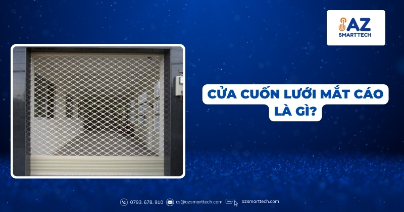 Cửa cuốn lưới mắt cáo là gì?