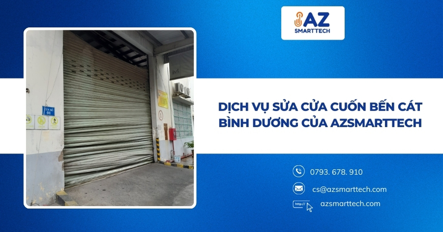 Dịch vụ sửa cửa cuốn Bến Cát Bình Dương của AzSmarttech