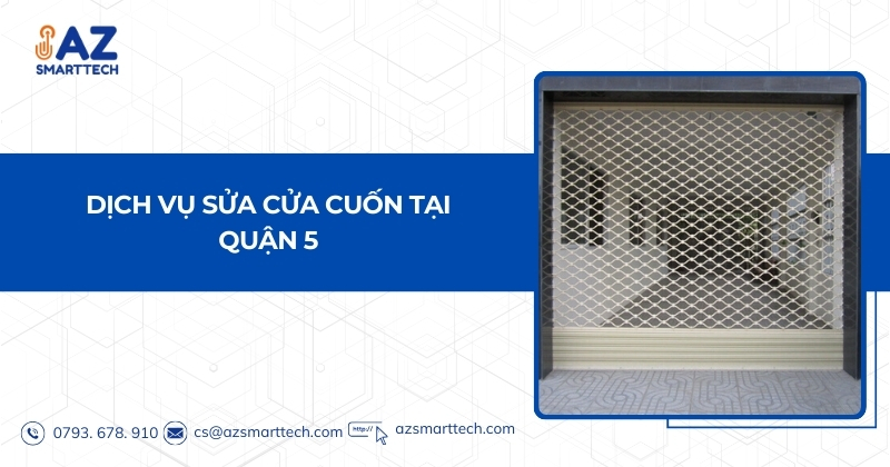 Dịch vụ sửa cửa cuốn tại Quận 5
