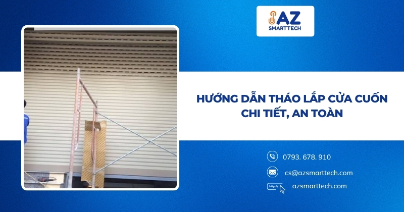 Hướng dẫn cách tháo cửa cuốn chi tiết, an toàn