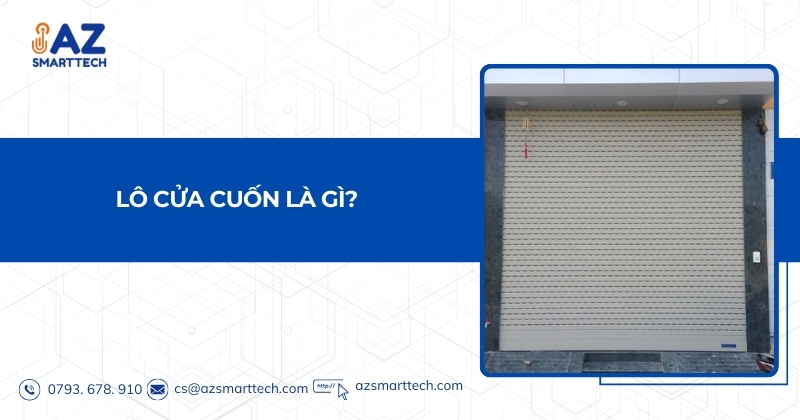 Lô cửa cuốn là gì?