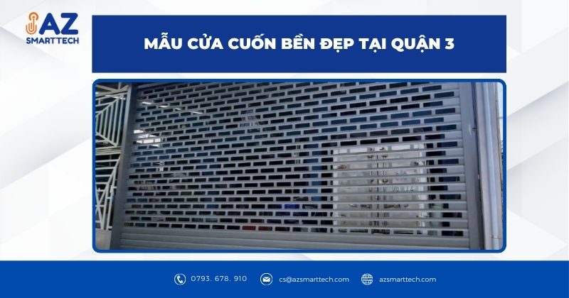 Mẫu cửa cuốn bền đẹp tại Quận 3