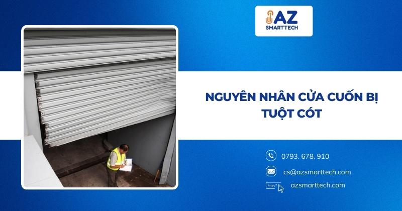 Nguyên nhân cửa cuốn bị tuột cót
