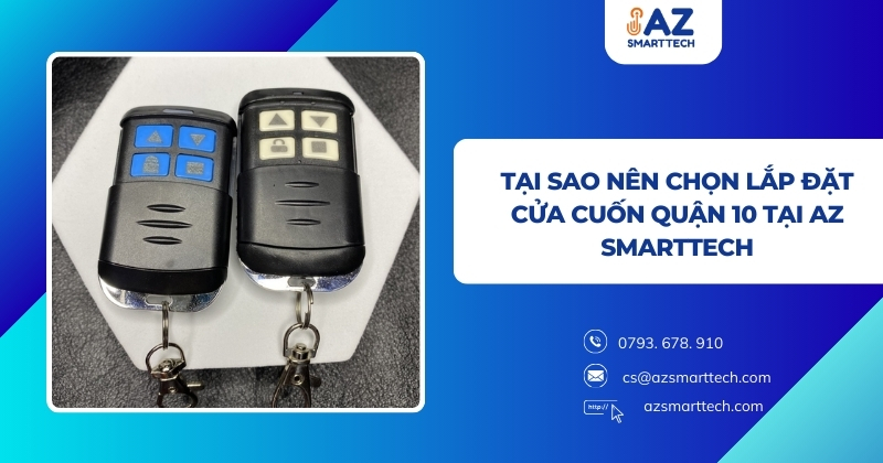 Tại sao nên chọn lắp đặt cửa cuốn Quận 10 tại Az smarttech