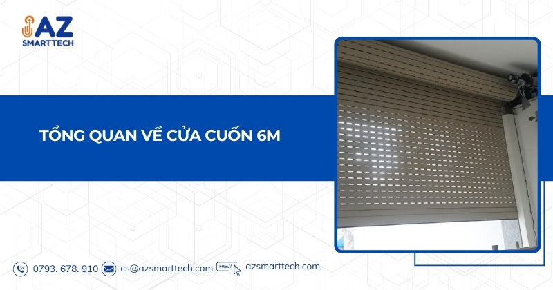 Tổng quan về cửa cuốn 6m