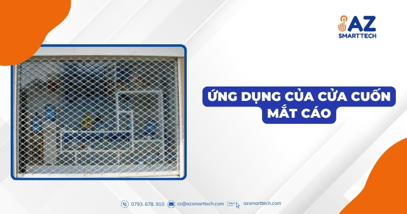 Ứng dụng của cửa cuốn mắt cáo