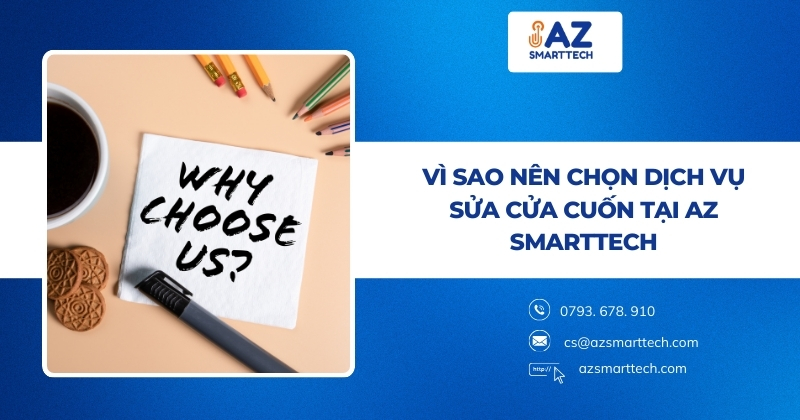 Vì sao nên chọn dịch vụ sửa cửa cuốn tại AZ Smarttech
