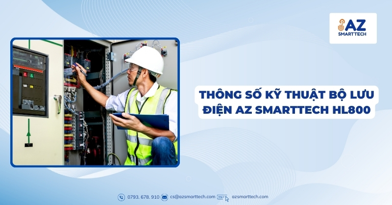 Bình Lưu Điện Cửa Cuốn HL800 6 Thông Số Kỹ Thuật Bộ Lưu Điện AZ SMARTTECH HL800