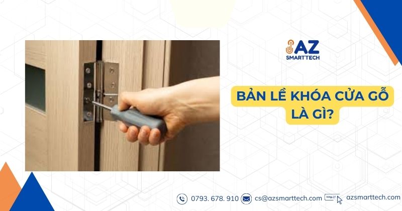 Bản Lề Khóa Cửa Gỗ Là Gì?