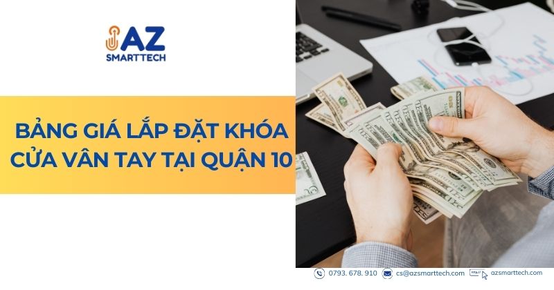 Bảng giá lắp đặt khóa cửa vân tay tại quận 10