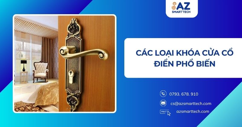 Các Loại Khóa Cửa Cổ Điển Phổ Biến