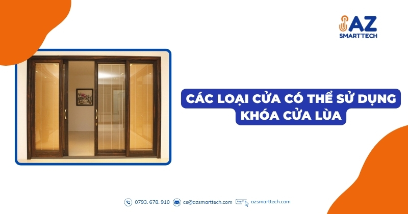 Top 07 khóa cửa lùa bền, giá tốt và được ưu chuộng năm 2025 4 Các loại cửa có thể sử dụng khóa cửa lùa