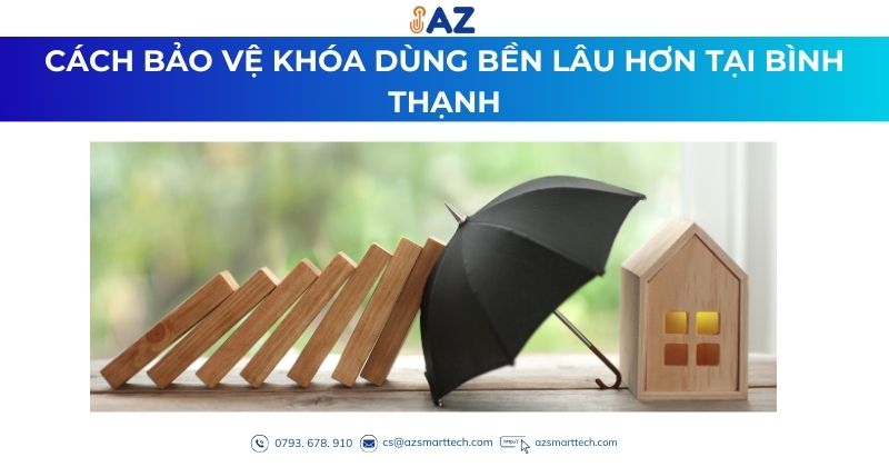 Cách bảo vệ khóa dùng bền lâu hơn tại Bình Thạnh