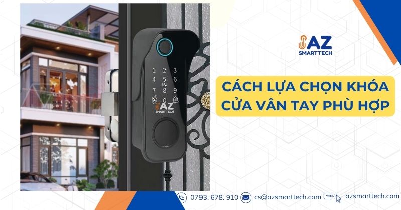 Cách Lựa Chọn Khóa Cửa Vân Tay Phù Hợp