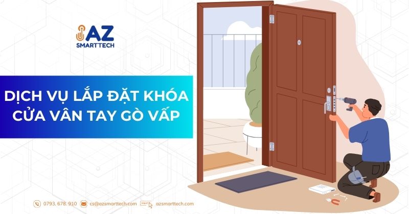 Dịch vụ lắp đặt khóa cửa vân tay Gò Vấp