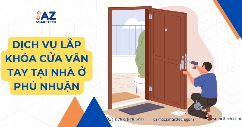 Dịch vụ lắp đặt khóa cửa vân tay tại nhà ở Phú Nhuận
