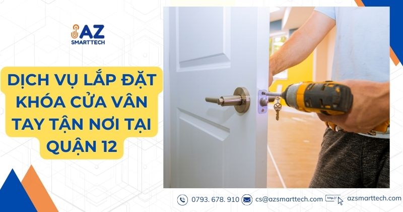 Dịch vụ lắp khóa vân tay tận nơi tại az smarttech