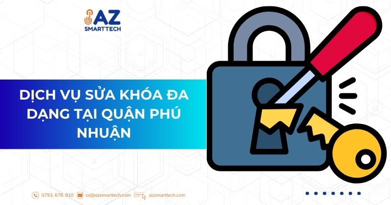 Dịch vụ sửa khóa đa năng tại quận Phú Nhuận