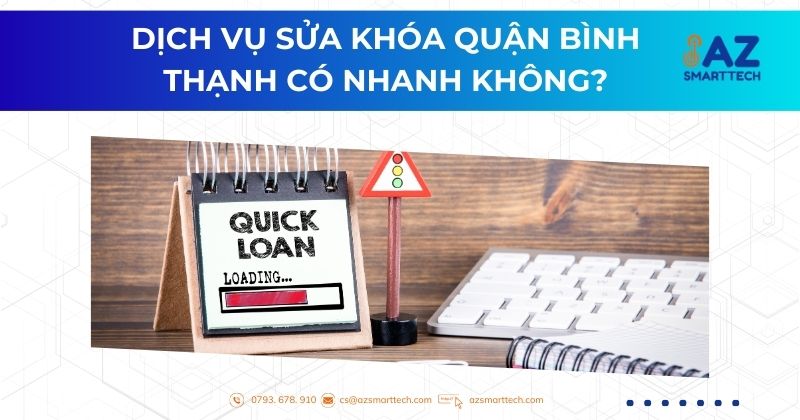 Dịch vụ sửa khóa quận Bình Thạnh có nhanh không?